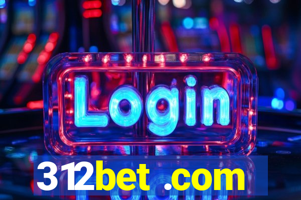 312bet .com